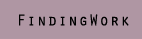 Finding Work